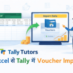 Excel से Tally में Voucher Import कैसे करें? Hindi Guide (2026) Excel to Tally Voucher Import Step by Step (Hindi Guide)